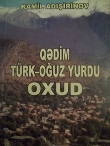 “Qədim türk-oğuz yurdu Oxud” kitabı, üz qabığının görünüşü.